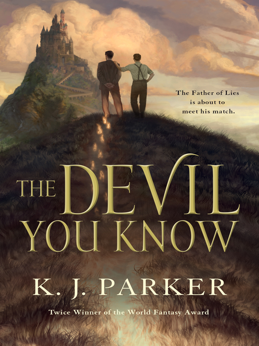 Title details for The Devil You Know by K. J. Parker - Wait list
